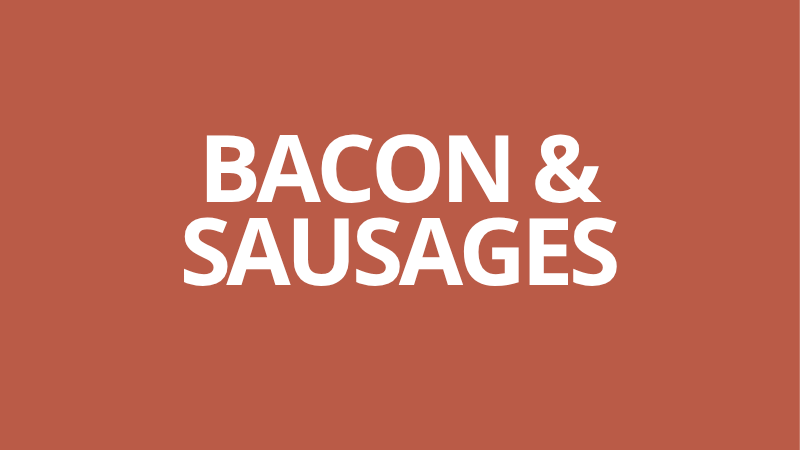 Bacon & Sausages - The Fat Butcher