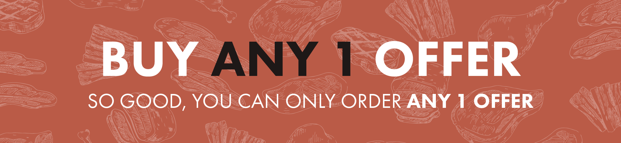 Buy_Any_1_Offer - The Fat Butcher