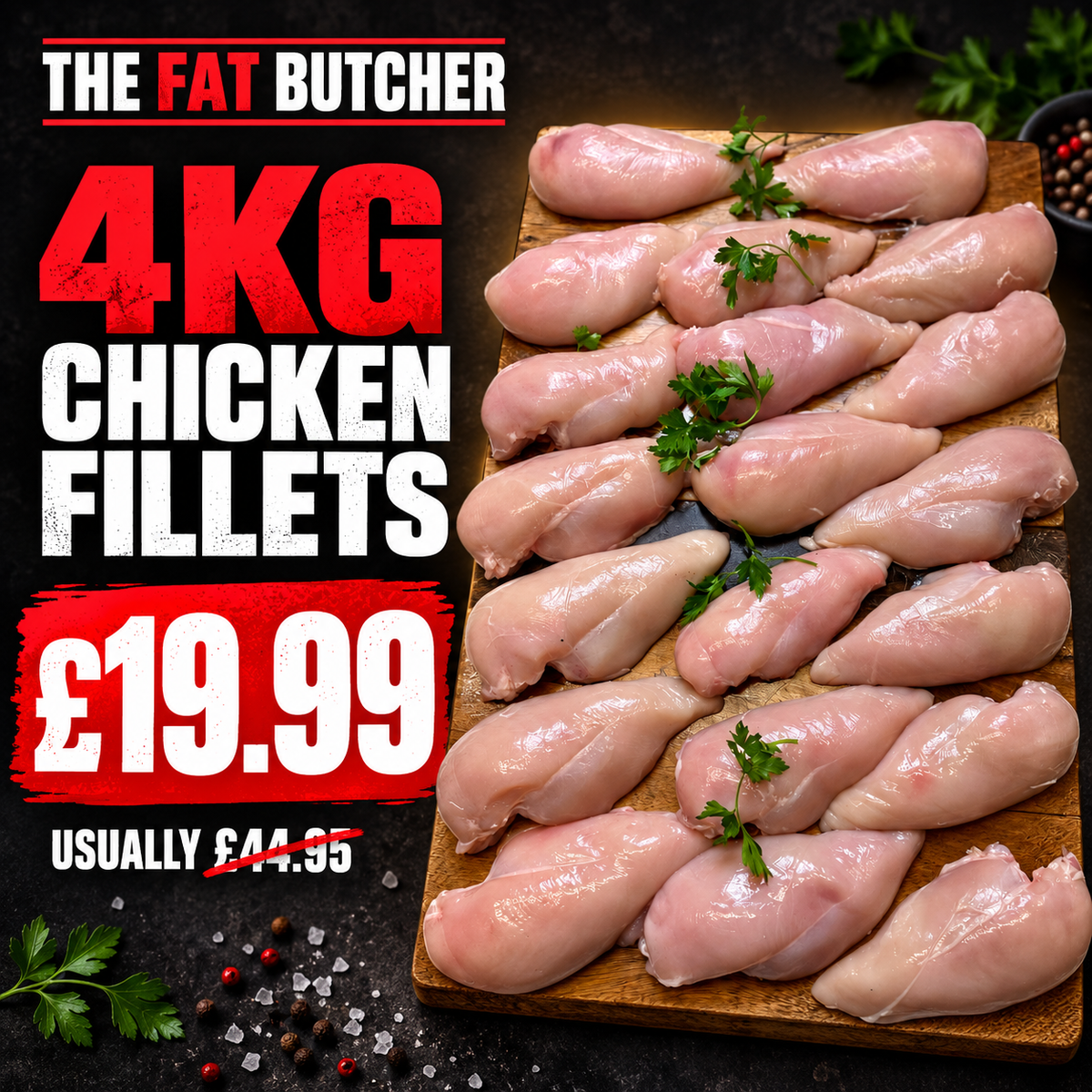 Chicken Breast Fillets 4kg pack £19.99