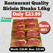 Restaurant Quality Sirloin Steak 1.6kg